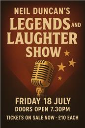 Friday 18 July - Legend's and Laughter Show